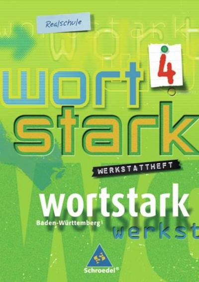 Wortstark, Ausgabe Realschule Baden-Württemberg 8. Klasse, Werkstattheft
