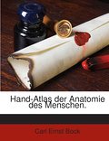 Hand-atlas Der Anatomie Des Menschen: Nebst Einem 