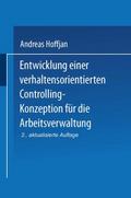 Entwicklung einer verhaltensorientierten Controlling-Konzeption für die Arbeitsverwaltung