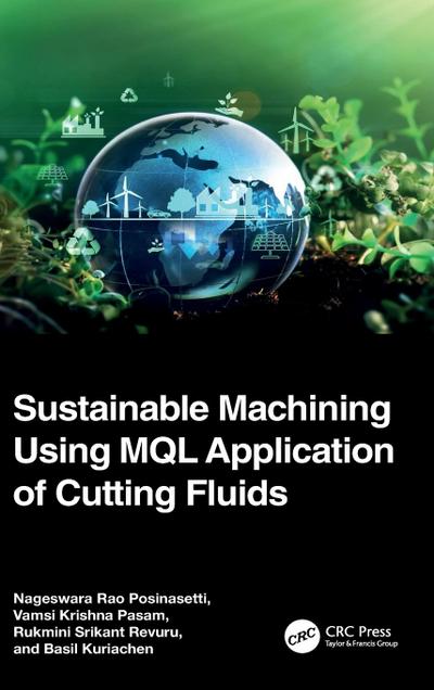 Sustainable Machining Using MQL Application of Cutting Fluids