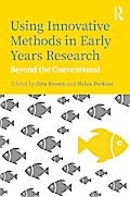 Using Innovative Methods in Early Years Research