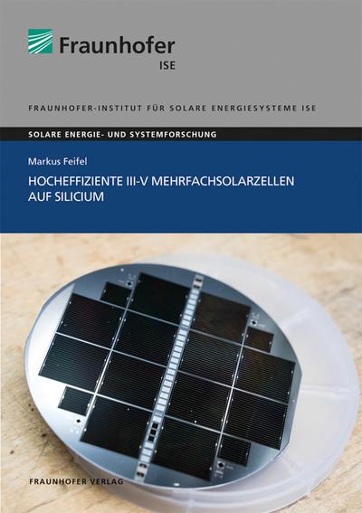 Hocheffiziente III-V Mehrfachsolarzellen auf Silicium.