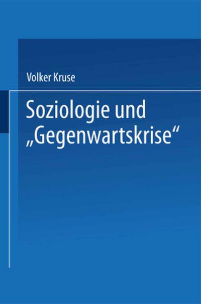 Soziologie und "Gegenwartskrise"