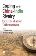 COPING WITH CHINA-INDIA RIVALRY: SOUTH ASIAN DILEMMAS