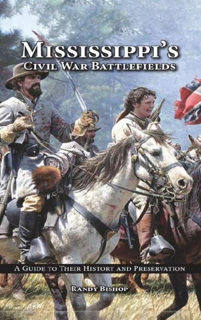 Mississippi’s Civil War Battlefields