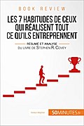 Book review : Les 7 habitudes de ceux qui réalisent tout ce qu’ils entreprennent