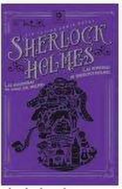 Las aventuras de Sherlock Holmes ; Las memorias de Sherlock Holmes