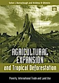 Agricultural Expansion and Tropical Deforestation