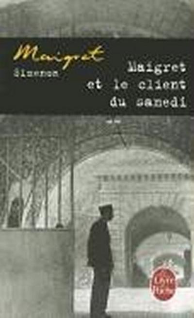 Maigret et le client du samedi - Georges Simenon