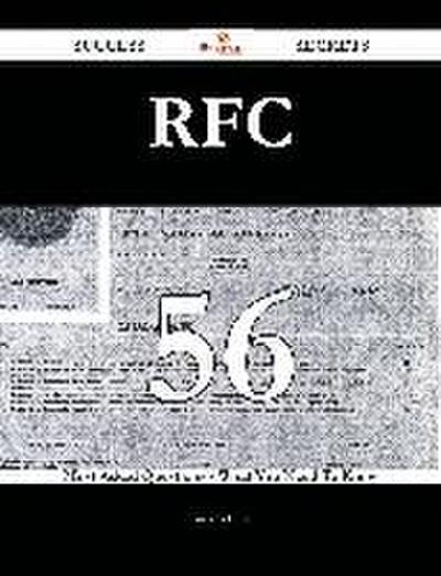 RFC 56 Success Secrets - 56 Most Asked Questions On RFC - What You Need To Know