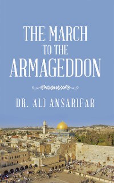 The March to the Armageddon