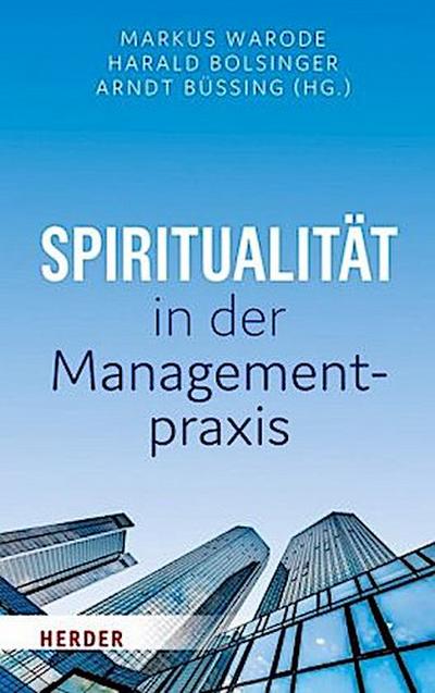 Spiritualität in der Managementpraxis