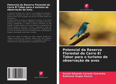 Potencial da Reserva Florestal do Cerro El Tabor para o turismo de observação de aves