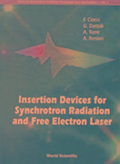 Insertion Devices for Synchrotron Radiation and Free Electron Laser