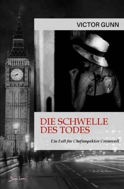 Die Schwelle des Todes - Ein Fall für Chefinspektor Cromwell
