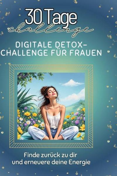 Digitale Detox-Challenge für Frauen