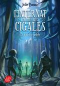 L’internat de l’île aux cigales - La maison cachée