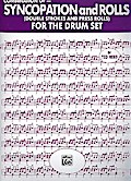 Syncopation and Rollsfor the drum set