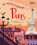 Für kleine Entdecker: Paris (Reiseführer)