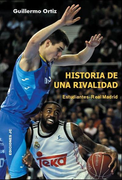Historia de una rivalidad : Estudiantes-Real Madrid