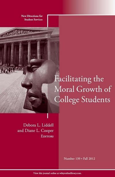 Facilitating the Moral Growth of College Students