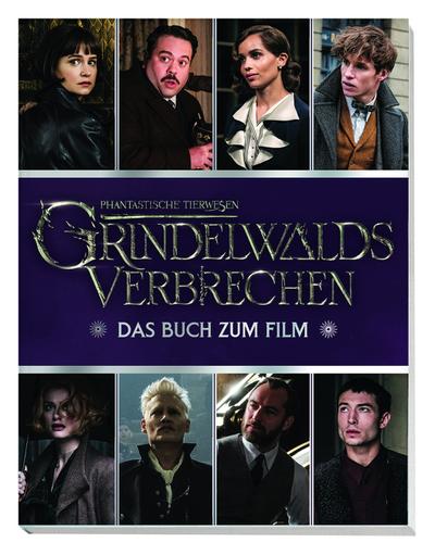 Phantastische Tierwesen: Grindelwalds Verbrechen: Das Buch zum Film - Emily Stead