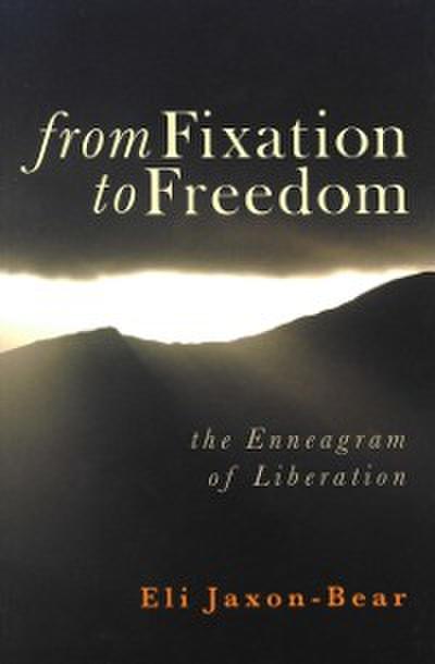 From Fixation to Freedom