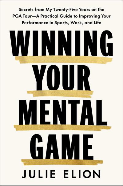 Winning Your Mental Game