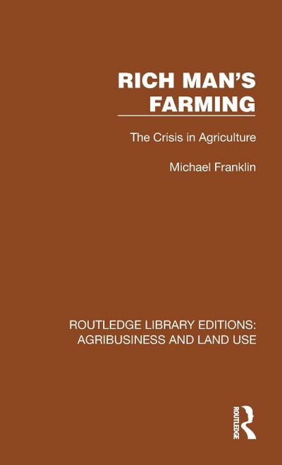Rich Man’s Farming