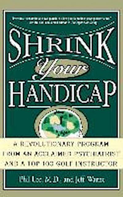 Shrink Your Handicap