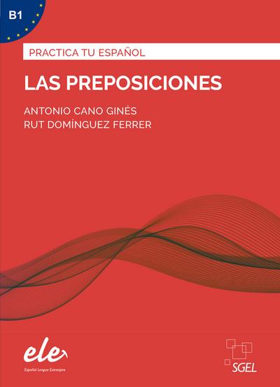 Las preposiciones - Nueva edición. Übungsbuch mit Lösungen