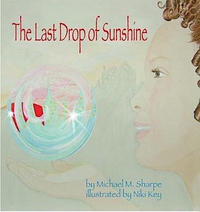 The Last Drop of Sunshine
