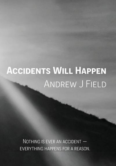 Accidents Will Happen