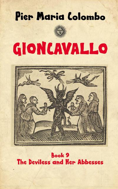 Gioncavallo - The Deviless and Her Abbesses