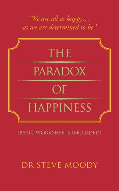The Paradox of Happiness