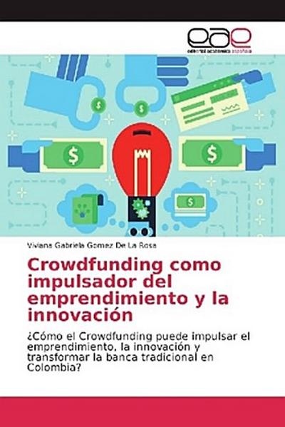 Crowdfunding como impulsador del emprendimiento y la innovación