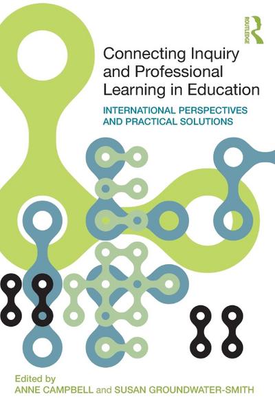 Connecting Inquiry and Professional Learning in Education