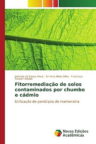 Fitorremediação de solos contaminados por chumbo e cádmio