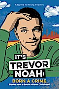It’s Trevor Noah: Born a Crime