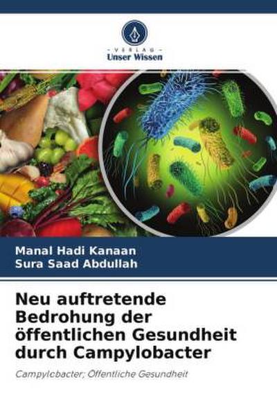 Neu auftretende Bedrohung der öffentlichen Gesundheit durch Campylobacter