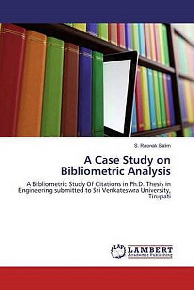 A Case Study on Bibliometric Analysis