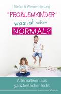 "Problemkinder" – was ist schon normal?