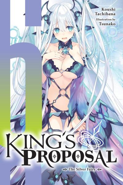 King’s Proposal, Vol. 6 (Light Novel)