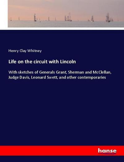 Life on the circuit with Lincoln