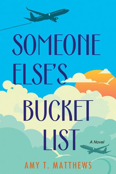 Someone Else’s Bucket List
