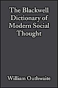 The Blackwell Dictionary of Modern Social Thought