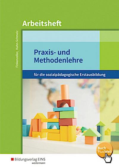 Praxis- und Methodenlehre für die sozialpädagogische Erstausbildung