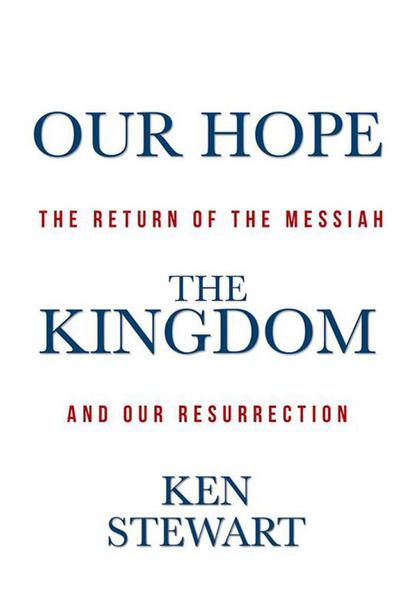 Our Hope the Kingdom
