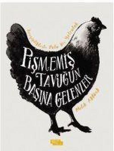 Pismemis Tavugun Basina Gelenler