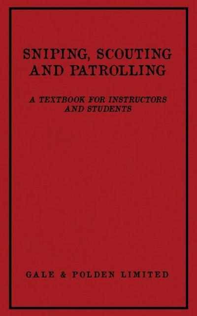 Sniping, Scouting and Patrolling